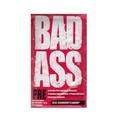 BAD ASS